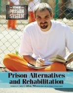 Prison Alternatives& Rehabilitation di Craig Russell edito da MASON CREST PUBL