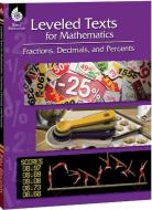 Leveled Texts for Mathematics: Fractions, Decimals, and Percents di Lori Barker edito da Shell Educational Publishing
