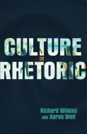 Culture in Rhetoric di Richard Wilkins, Karen Wolf edito da Lang, Peter