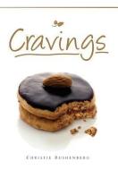 Cravings di Christie Rushenberg edito da Xlibris