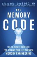 The Memory Code di Alex Loyd edito da Hodder And Stoughton Ltd.