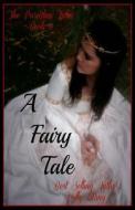 A Fairy Tale di Holly Zitting edito da Createspace