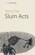 Slum Acts di Das edito da Polity Press