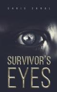 Survivor's Eyes di Chris Ekral edito da Austin Macauley Publishers