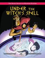 Under the Witch's Spell di Stephanie Loureiro edito da TORCH GRAPHIC PR