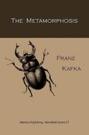 The Metamorphosis di Franz Kafka edito da Martino Fine Books