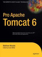 Pro Apache Tomcat 6 di Matthew Moodie, Kunal Mittal edito da SPRINGER A PR TRADE