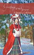 Greetings of the Season and Other Stories di Barbara Metzger edito da Untreed Reads Publishing