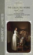 The Collected Works of Henry James, Vol. 01 (of 03): The Europeans: A sketch; A London Life; The Patagonia; The Liar; Mrs. Temperly; The American; The di Henry James edito da LIGHTNING SOURCE INC