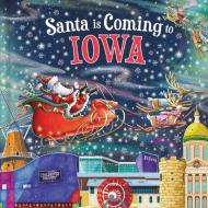 Santa Is Coming to Iowa di Steve Smallman edito da Sourcebooks