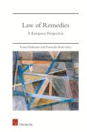 Law of Remedies: A European Perspective di Franz Hofmann, Franziska Kurz edito da INTERSENTIA