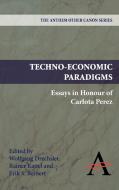 Techno-Economic Paradigms edito da Anthem Press