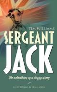 Sergeant Jack di Tim Williams edito da Memoirs Publishing