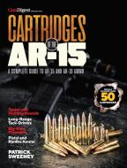 Cartridges of the Ar-15: A Complete Reference Guide to AR Platform di Patrick Sweeney edito da CARIBOU MEDIA GROUP