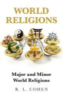 World Religions di Cohen R. L. Cohen edito da Lang Book Publishing, Limited