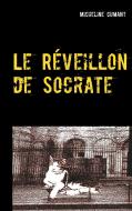 Le Réveillon de Socrate di Micheline Cumant edito da Books on Demand