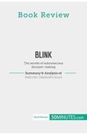 Book Review: Blink by Malcolm Gladwell di 50minutes edito da 50Minutes.com