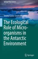 The Ecological Role of Micro-organisms in the Antarctic Environment edito da Springer-Verlag GmbH