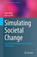 Simulating Societal Change di Peter Davis, Roy Lay-Yee edito da Springer-Verlag GmbH