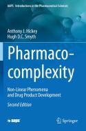 Pharmaco-complexity di Hugh D. C. Smyth, Anthony J. Hickey edito da Springer International Publishing