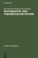 Karl-Eberhard Hellwig; Bernd Wegner: Mathematik und Theoretische Physik. I di Karl-Eberhard Hellwig, Bernd Wegner edito da De Gruyter