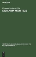 Der arm man 1525 edito da De Gruyter