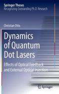 Dynamics of Quantum Dot Lasers di Christian Otto edito da Springer-Verlag GmbH