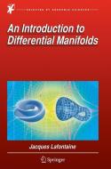 An Introduction to Differential Manifolds di Jacques Lafontaine edito da Springer International Publishing