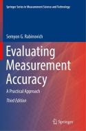 Evaluating Measurement Accuracy di Semyon G. Rabinovich edito da Springer International Publishing