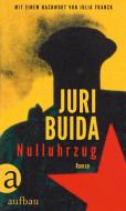 Nulluhrzug di Juri Buida edito da Aufbau Verlag GmbH