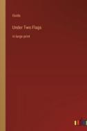 Under Two Flags di Ouida edito da Outlook Verlag