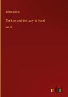 The Law and the Lady. A Novel di Wilkie Collins edito da Outlook Verlag