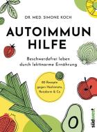 Autoimmunhilfe di Simone Koch edito da Suedwest Verlag