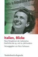 Italien, Blicke: Neue Perspektiven Der Italienischen Geschichte Des 19. Und 20. Jahrhunderts edito da Vandehoeck & Rupprecht
