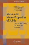 Micro- And Macro-properties Of Solids di Dinker B. Sirdeshmukh, Lalitha Sirdeshmukh, K. G. Subhadra edito da Springer-verlag Berlin And Heidelberg Gmbh & Co. Kg