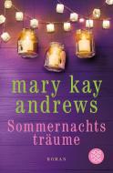 Sommernachtsträume di Mary Kay Andrews edito da FISCHER Taschenbuch