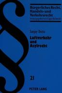 Luftverkehr und Asylrecht di Sanjoy Dutta edito da Lang, Peter GmbH