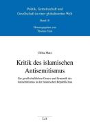 Kritik des islamischen Antisemitismus di Ulrike Marz edito da Lit Verlag