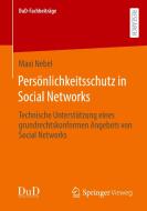 Persönlichkeitsschutz in Social Networks di Maxi Nebel edito da Springer-Verlag GmbH
