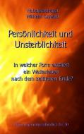 Persönlichkeit und Unsterblichkeit di Wilhelm Ostwald edito da Books on Demand