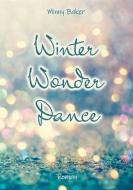 Winter Wonder Dance di Minny Baker edito da Books on Demand