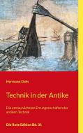 Technik in der Antike di Hermann Diels edito da Books on Demand