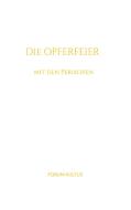 Die Opferfeier - mit den Perikopen di Rudolf Steiner, Volker Lambertz edito da Books on Demand