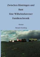 Zwischen Rüstringen und Bant di Renate Kronberg edito da Books on Demand