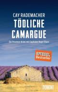 Tödliche Camargue di Cay Rademacher edito da DuMont Buchverlag GmbH