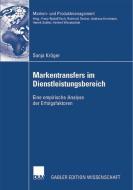 Markentransfers im Dienstleistungsbereich di Sonja Kröger edito da Deutscher Universitätsvlg