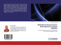 Web-Based Examination Management System (WEMS) di Absalom Ezugwu edito da LAP Lambert Acad. Publ.