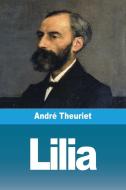 Lilia di André Theuriet edito da Prodinnova