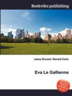 Eva Le Gallienne edito da Book On Demand Ltd.