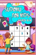 Sudoku for Kids age 6-8 di Roxie McDoris edito da GoPublish